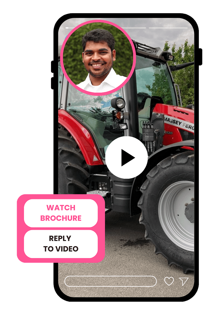 Video Messaging tool to increase sales and aftersales for tractors